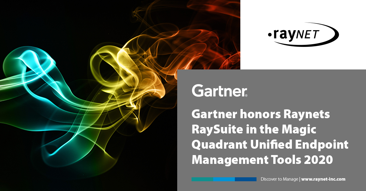 Gartner honors Raynets RaySuite in the Magic Quadrant Unified Endpoint Management Tools 2020