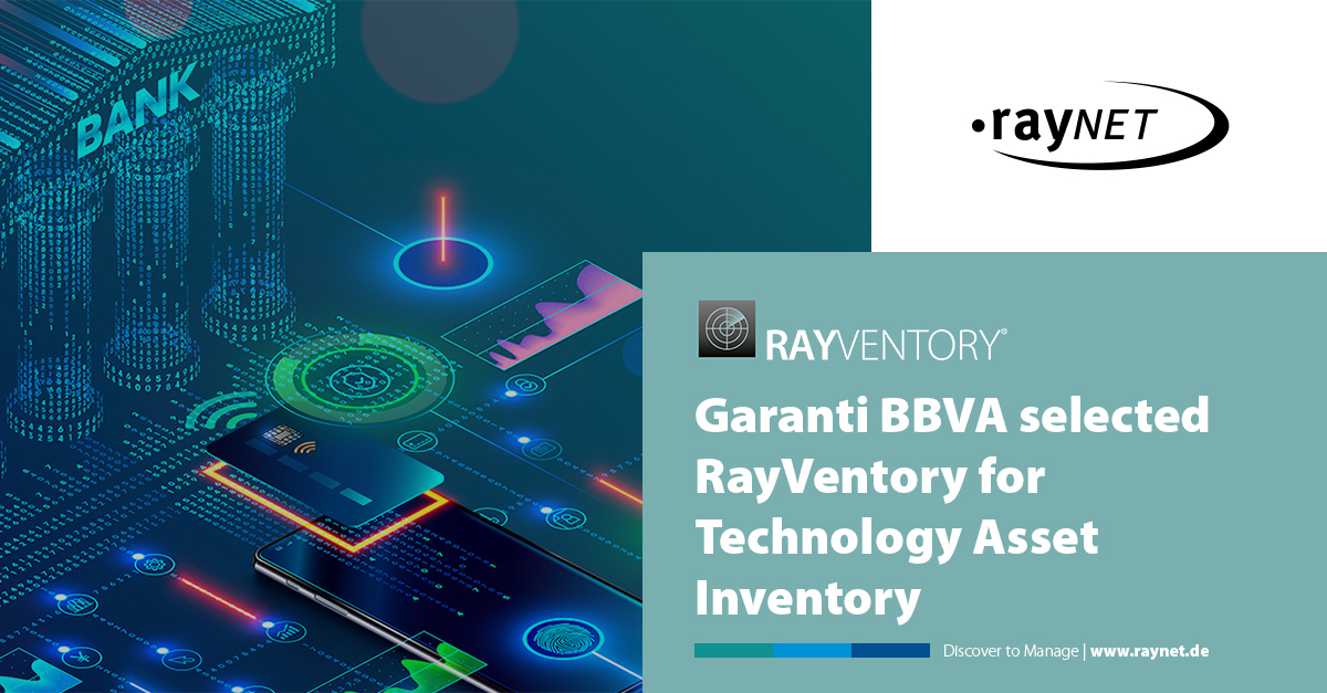 Garanti BBVA selected RayVentory for Technology Asset Inventory