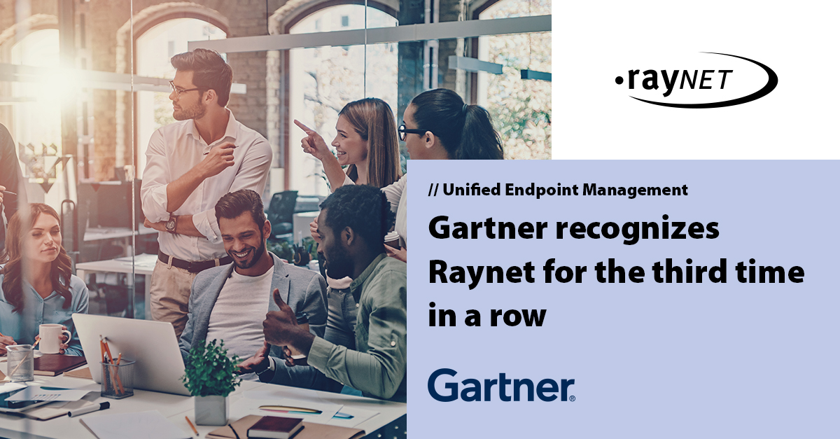 Raynet recognized in the 2022 Gartner® “Midmarket Context: Magic Quadrant™ for Unified Endpoint Management Tools” for its UEM solution RaySuite