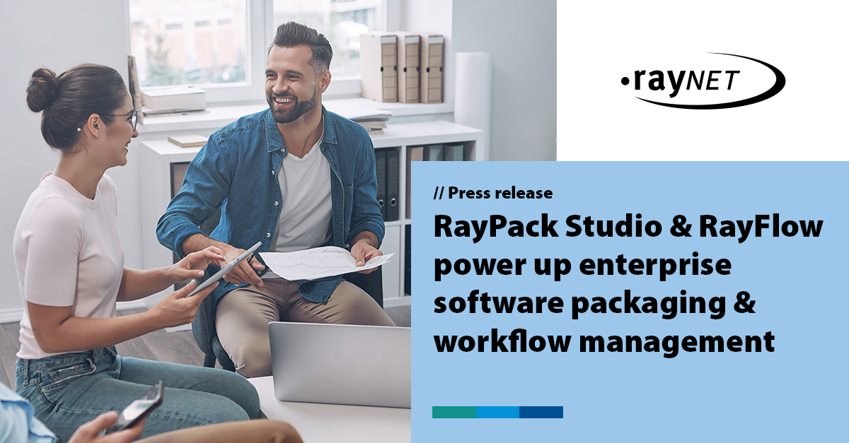 RayPack Studio & RayFlow power up enterprise software packaging & workflow management