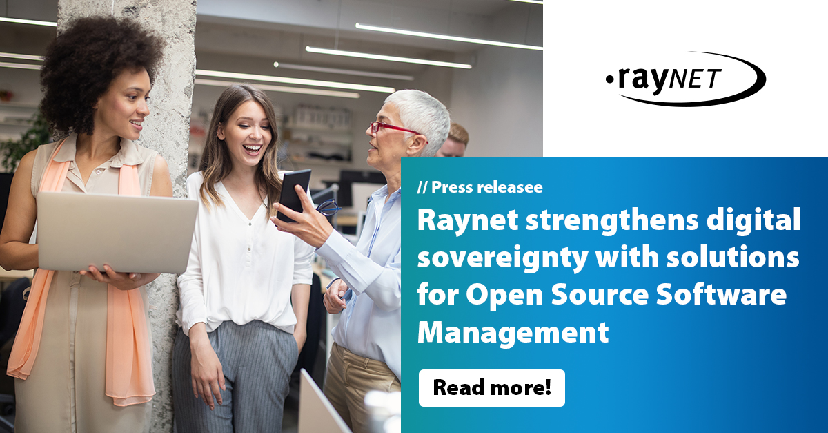 Raynet strengthens digital sovereignty with solutions for Open Source Software Management