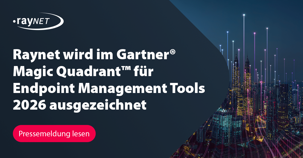 Raynet recognized in the 2026 Gartner® Magic Quadrant™ for Endpoint Management Tools